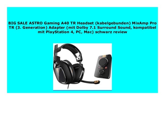 astro a40 tr 7.1 surround sound