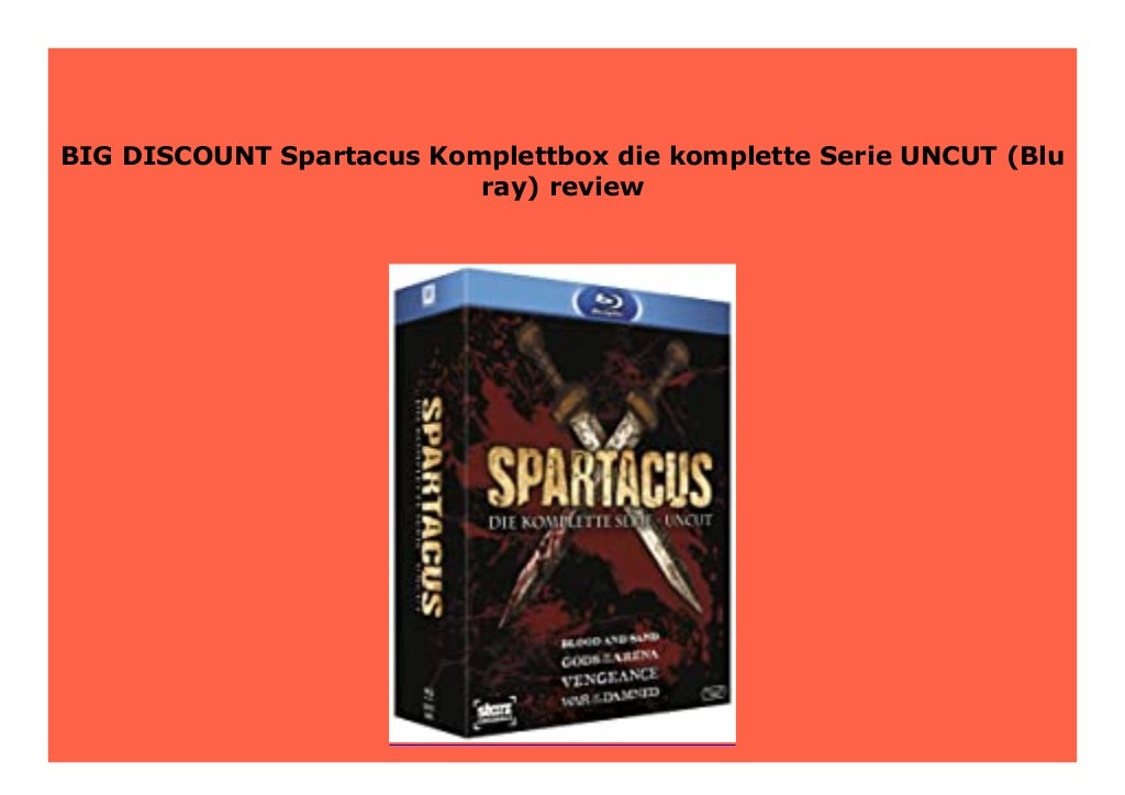 Big Discount Spartacus Komplettbox die komplette Serie UNCUT (Blu ray) review 116 Big Discount Spartacus Komplettbox die komplette Serie UNCUT (Blu ray) review 116