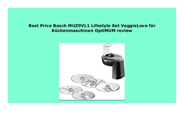 Discount Bosch Muz9vl1 Lifestyle Set Veggielove F R K