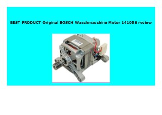 BEST PRODUCT Original BOSCH Waschmaschine Motor 141056 review
 