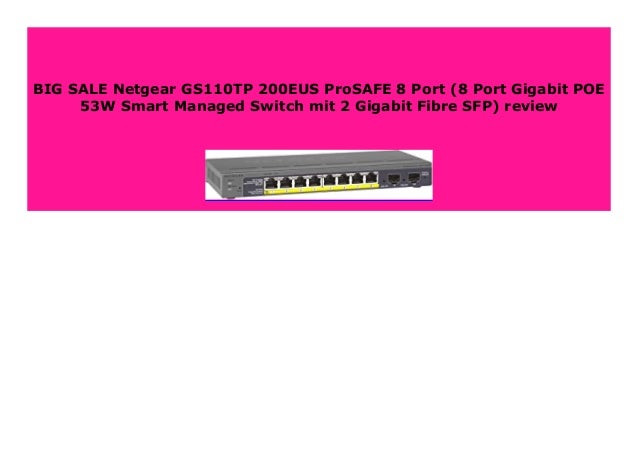 NETGEAR GS110TP 8-port Gigabit PoE Smart Managed Switch with 2 Gigabit Fiber SFP