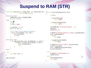 Suspend to RAM (STR)
 