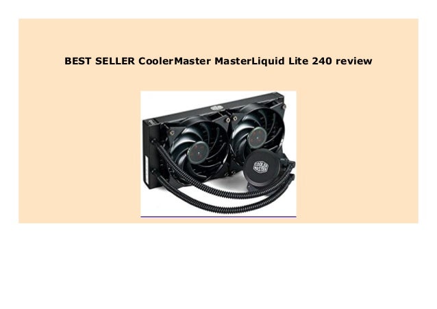 New Coolermaster Masterliquid Lite 240 Review 276 New Coolermaster Masterliquid Lite 240 Review 276