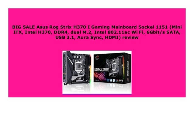 Best Price Asus Rog Strix H370 I Gaming Mainboard Sockel 1151 Mini I