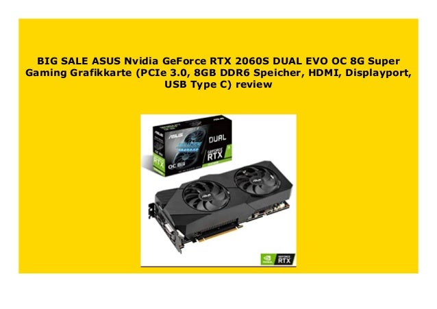 Discount Asus Nvidia Geforce Rtx 60s Dual Evo Oc 8g Super Gaming Gr