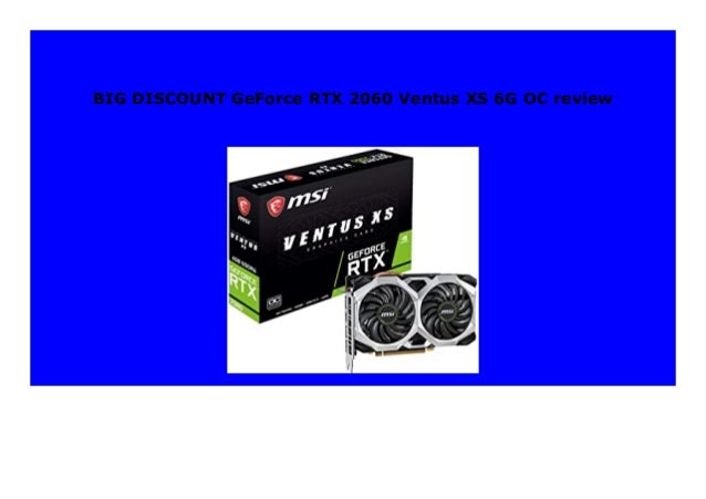 New Geforce Rtx 60 Ventus Xs 6g Oc Review 6 New Geforce Rtx 60 Ventus Xs 6g Oc Review 6