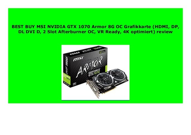 New Msi Nvidia Gtx 1070 Armor 8g Oc Grafikkarte Hdmi Dp Dl Dvi D