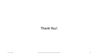 Thank You!
Arya Institute of Engineering and Technology29-11-2020 14
 