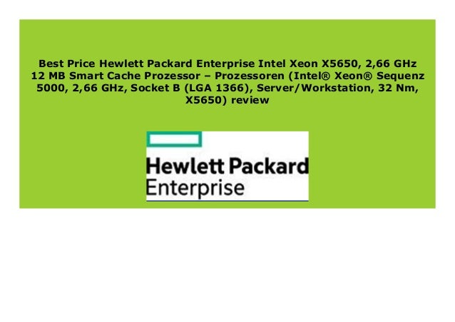 Best Buy Hewlett Packard Enterprise Intel Xeon X5650 2 66 Ghz 12 Mb