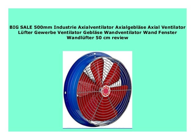 New 500mm Industrie Axialventilator Axialgebl Se Axial Ventilator L F