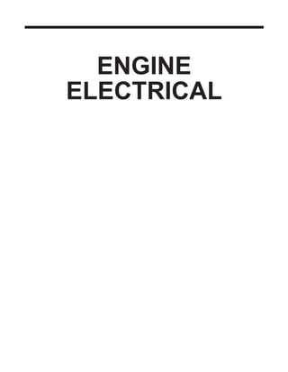ENGINE
ELECTRICAL
Click on the applicable bookmark to selected the required model year
 