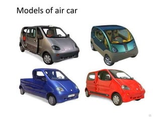 Models of air car
11
 