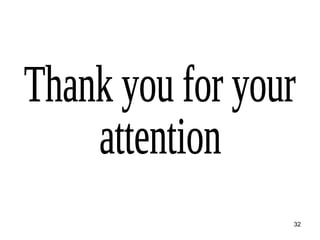 Thank you for your  attention 
