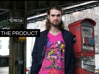 THE PRODUCT
 