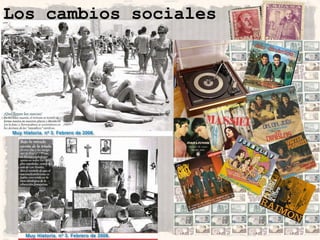 Los cambios sociales
 