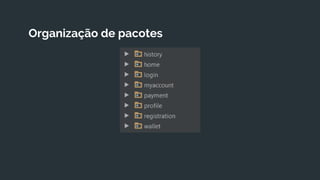Organização de pacotes
 
