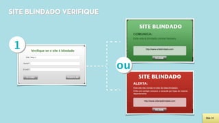 SITE BLINDADO VERIFIQUE



 1
                          ou



                               Slide 19
 