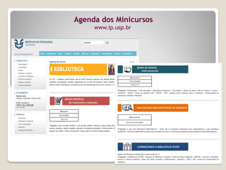 Agenda dos Minicursos
www.ip.usp.br
 