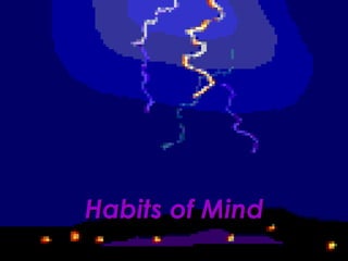 Habits of Mind 