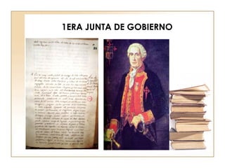 1ERA JUNTA DE GOBIERNO   