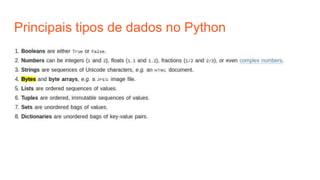 Principais tipos de dados no Python
 
