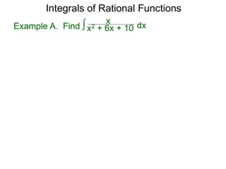 Integrals Rational Form 17 integrals of rational functions x | PPTX