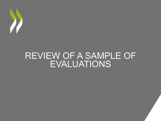 REVIEW OF A SAMPLE OF
EVALUATIONS
 