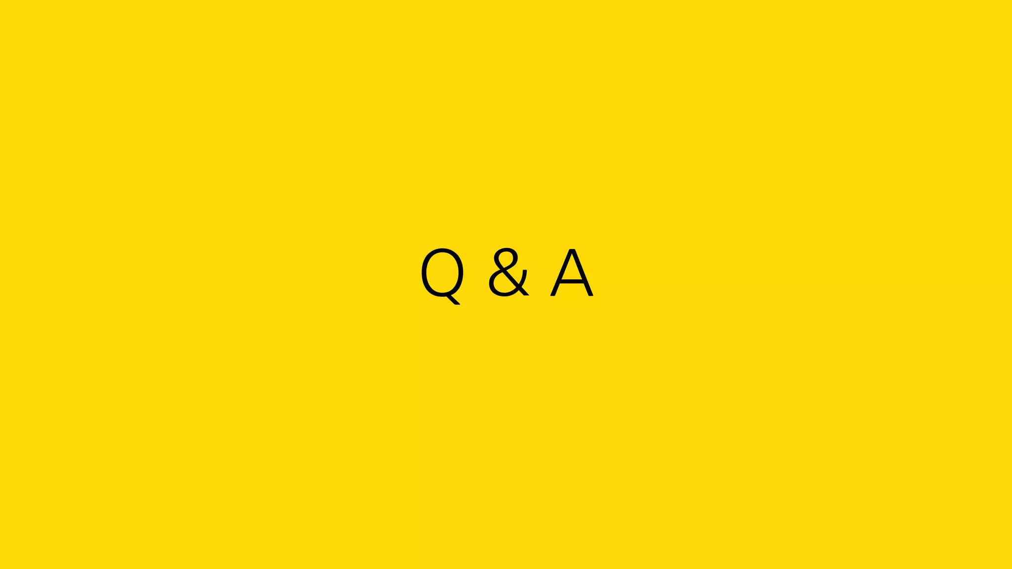 Q & A
 