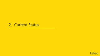 2. Current Status
 