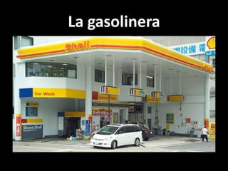La gasolinera

 