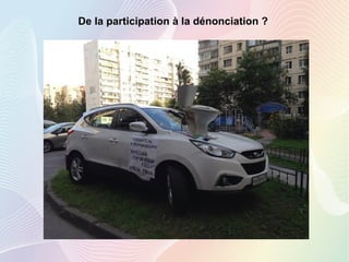 De la participation à la dénonciation ?