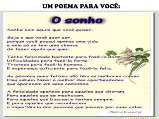 UM POEMA PARA VOCÊ:
 