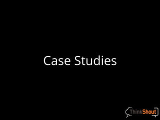 Case Studies
 