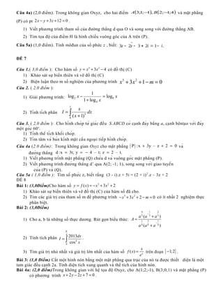 Câu 4a) (2,0 điểm). Trong không gian Oxyz, cho hai điểm ( ) ( )4;1;2,1;1;3 −− BA và mặt phẳng
(P) có pt 2 3 12 0x y z− + +...