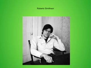 Roberto Simithson

 