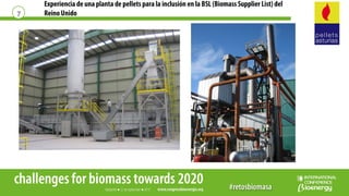 Experiencia de una planta de pellets para la inclusión en la Biomass Suplier List de Reino Unido 