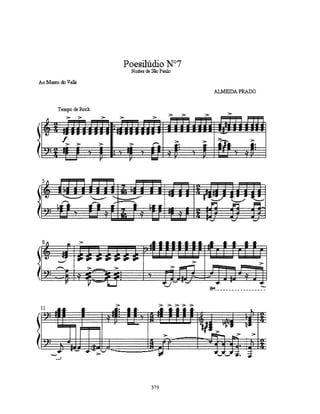 peça explora:
1)paralelismo harmônico e estruturas uníssonas (melodias)
2)dubiedade no paralelismo contrastando confronto na dualidade fa# (3a. de ré) com fá (1a. de fá)
3)contraste de materiais (harmonia versus constrastes modais de linhas de baixo com vistas a dualidade)
4)utilização (consecutiva=harpejo) de quartas justas e aumentadas, quintas justas,sétimas (maiores e
menores) nonas menores, e sobreposições harmônicas com caráter de dubiedade (mas indicando contraste
e confronto; também expansão harmônica)




                     D
                                     D              Em F                 G G#m




                 G Fm       G Fm G        Fm              D   C#m/A# D C#m/A# D C#m/A# D


sobreposição
tonal


                Fm G      Fm G     Fm      G    Fm
                                                                    E7
                                               E7


                D        Bsus4(add b9)




                E7                                    E7/F
                                  E7/A#                          F#7 D7+(9) Bbm/B C7/A




                                                     9




                                                    303
 