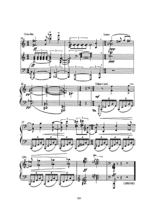 contraste por
                           superposição    superposição
                           de intervalos   por defazagem
                           de 2a. menor                                Ebm6(9)
                                           Csus4                 G




                                     Csus4


   Am(omit3,7,9)/G                                      Dm7(b5
                                   Ab
                                                        )


                                                    D                      eólio de Am
        Dsus4(b5,6,add10) C7+/C#        C7+(omit5,add4/F#



                                                                     Am7(b5)




                 eólio de Am                     melódico de Am




                 Am7(b5)                      Am7                Am7(b5)




               Ab7(9)                               G#m7(b5)
                                                                             Bm
                                                                                         região grave
                                                                                         explorada abaixo
sobreposição
                Am7(b5)                                          Gm7(b5)                 de uma tessitura
de harmonias
                                                                                         não usual no
diferentes
                                                                                         piano.




                                                    315
 