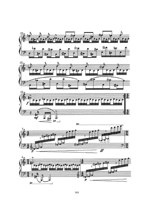 sensível do#
              indefinições                         leva a Dm
              ou múltiplas              cromatismo (subentende-se
              relações                             ré mas salta prá
                                                   fá - modal menor   F
                                                   de Dm              sensível mi
               Cm

                                                                                cromatismo
                                                                                minimalismo
                                                                                (repetição)


                                                                                9a. m



                                                                                    cromatismo
                                                                                    minimalismo
                                                                                    (repetição)


                                                                                    9a. m



                                                                                cromatismo
                                                                                minimalismo
                                                                                (repetição)



                               resolução da sensível

                                                                             ré mi fá sol




                                                                             réb mib sol b




                                                                                ré mi fá sol
cromatismo
minimalismo
(repetição)
                                                                                réb mib sol b
                             7a. M




                                        336
 
