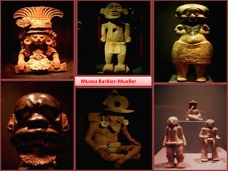    Museu Barbier-Mueller 