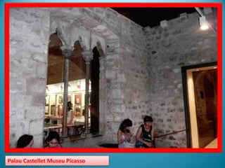Palau Castellet Museu Picasso
