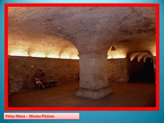Palau Meca -  Museu Picasso