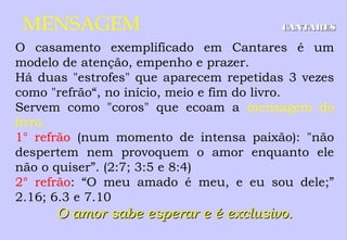 Cânticos – 6.3
 