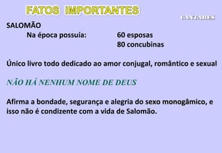 Cantares deve ser lido à luz de Gn 1 e 2.
Após a ordem “Sejam férteis e multipliquem-se” (Gn1.28),
Deus planta um jardim (Gn2.8) e nele coloca o homem e a
mulher que criou à sua imagem e semelhança.
A narrativa termina:“o homem (...) se unirá à sua mulher, e
se tornarão uma só carne. O homem e a mulher viviam nus,
e não sentiam vergonha” (Gn 2.24,25).
O retrato do amor sexual em Cânticos recupera essa cena
em que o homem e a mulher têm prazer no corpo um do
outro, e o fazem sem sentir vergonha.
Essa é a maneira de Deus exaltar a fidelidade e a
intimidade do casamento, que o inimigo tenta roubar ao
fazer o sexo parecer algo excitante fora do casamento
ou algo vergonhoso e não mencionável dentro dele.
(sugestão: no final “O contrato de casamento”)
 