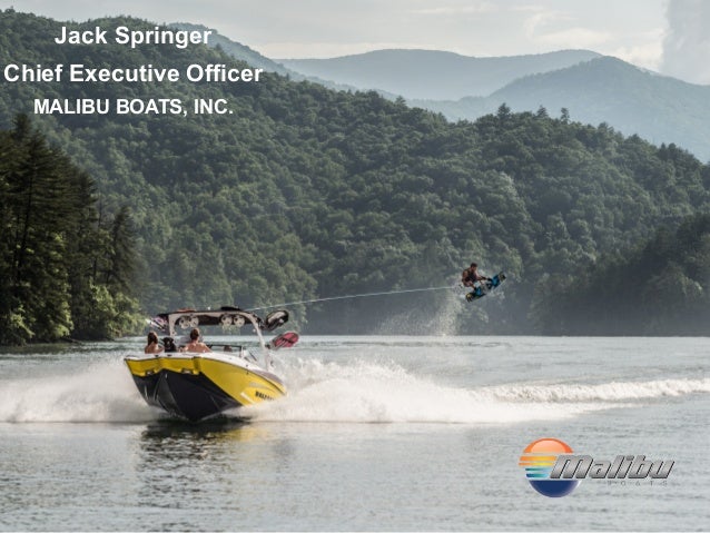 malibu boats jack springer malibu boats q4 2016 malibu boats jack springer malibu boats q4 2016