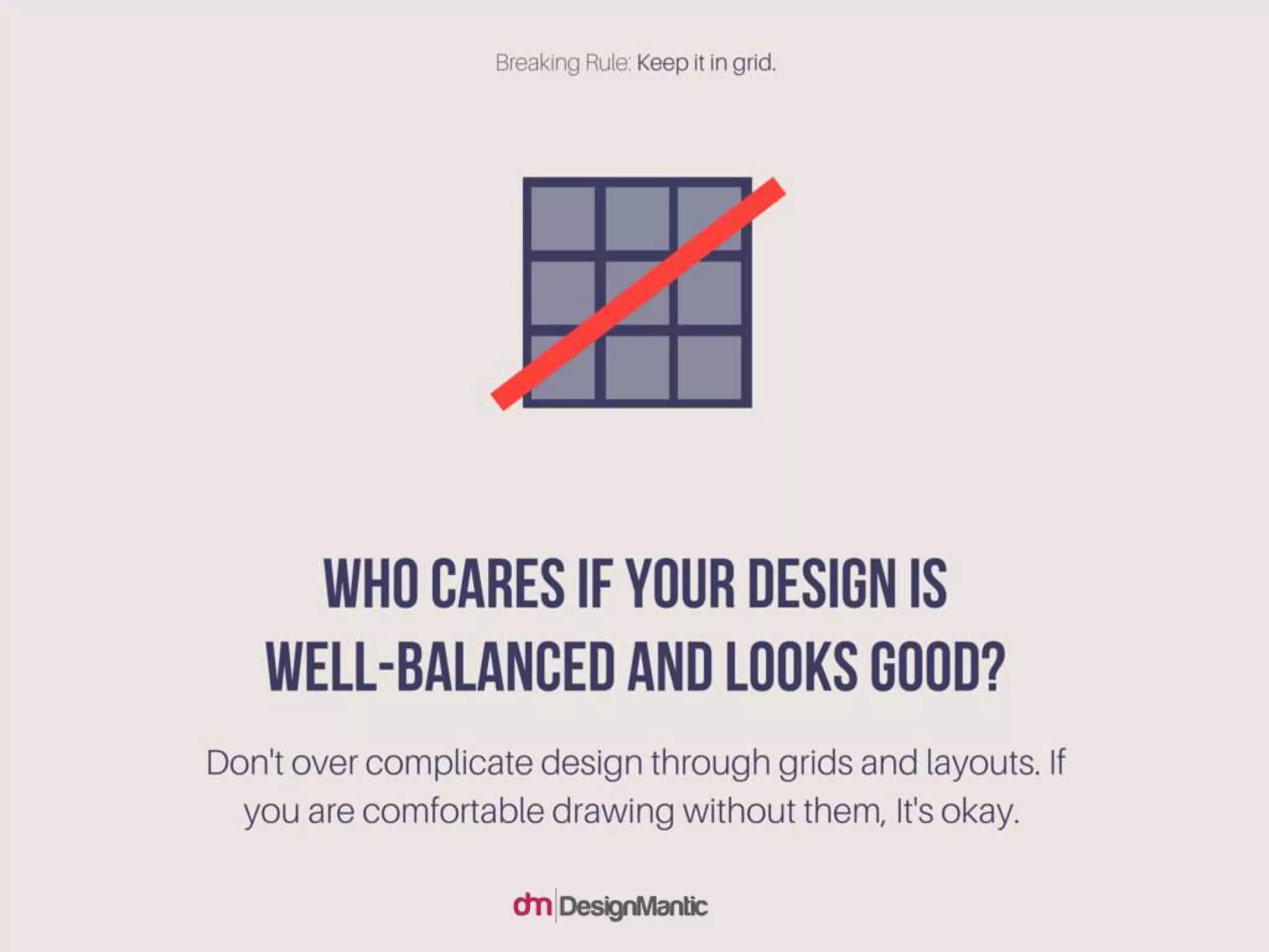 Who cares if your design is well-balanced and looks good?
Don't over complicate design through grids and layouts. If you are comfortable drawing without them, It'
s okay.
 