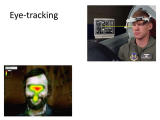 Eye-tracking
 