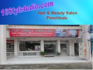 16Stylstudio.com
Hair & Beauty Salon
Panchkula
 