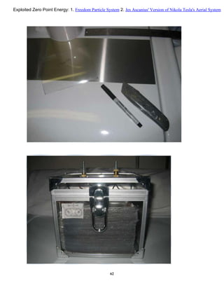 62
Exploited Zero Point Energy: 1. Freedom Particle System 2. Jes Ascanius' Version of Nikola Tesla's Aerial System
 