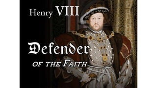 Henry VIII
 
